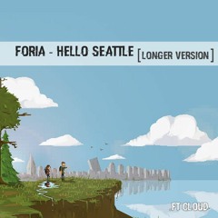 Foria - Hello Seattle (Longer Version)