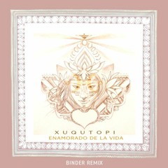 Xuqutopi - Sou Bejaflor (Binder Remix)