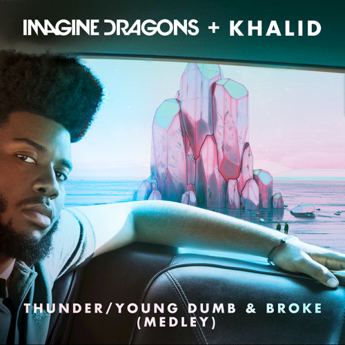 Download Thunder / Young Dumb & Broke (Medley)