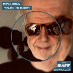 Michael Rooney – Radio Buena Vida 12.08.22