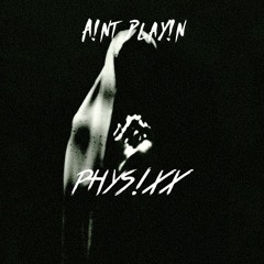 A!NT PLAY!N