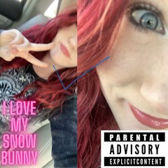 I love my snow bunny(appolagy)