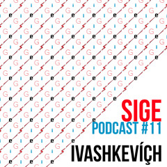 SIGE podcast #11 - Ivashkevíçh