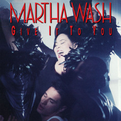 Martha Wash - Give It To You (MJB:217 Remix)