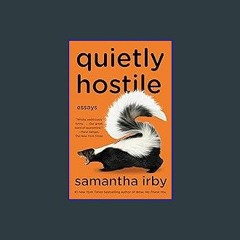 $$EBOOK 📖 Quietly Hostile: Essays EBOOK
