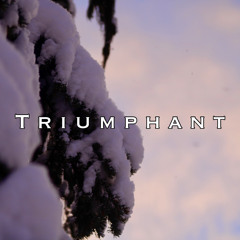 Triumphant