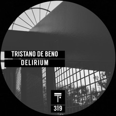 Tristano De Beno - Delirium (Original Mix)