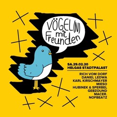 Hubinek & Sperbel @Vögel(n) mit Freunden | Helgas Stadtpalast - Rostock 29.02.20