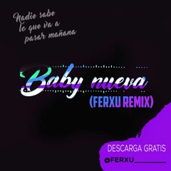 Bad Bunny - Baby Nueva(FERXU REMIX) | FREE DOWNLOAD🔥