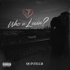 Who U Luvin?