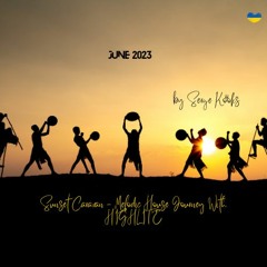 Sunset Caravan - Melodic House Journey With HIGHLITE