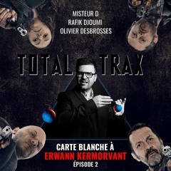 Carte Blanche à Erwann Kermorvant : Épisode 2