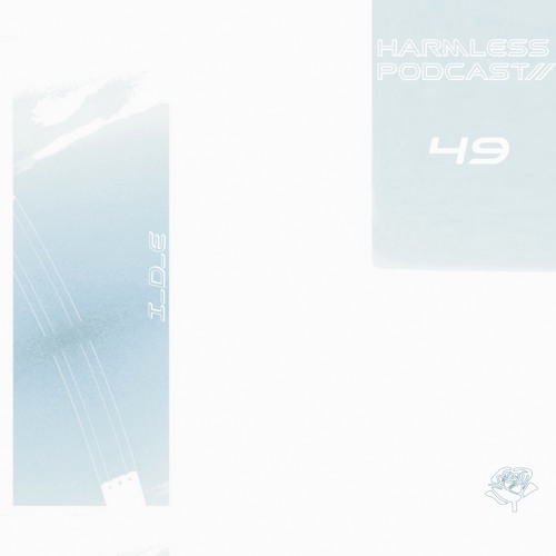HRMLSS PODCAST SERIES 049 // I_D_E