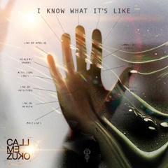 I Know What It's Like