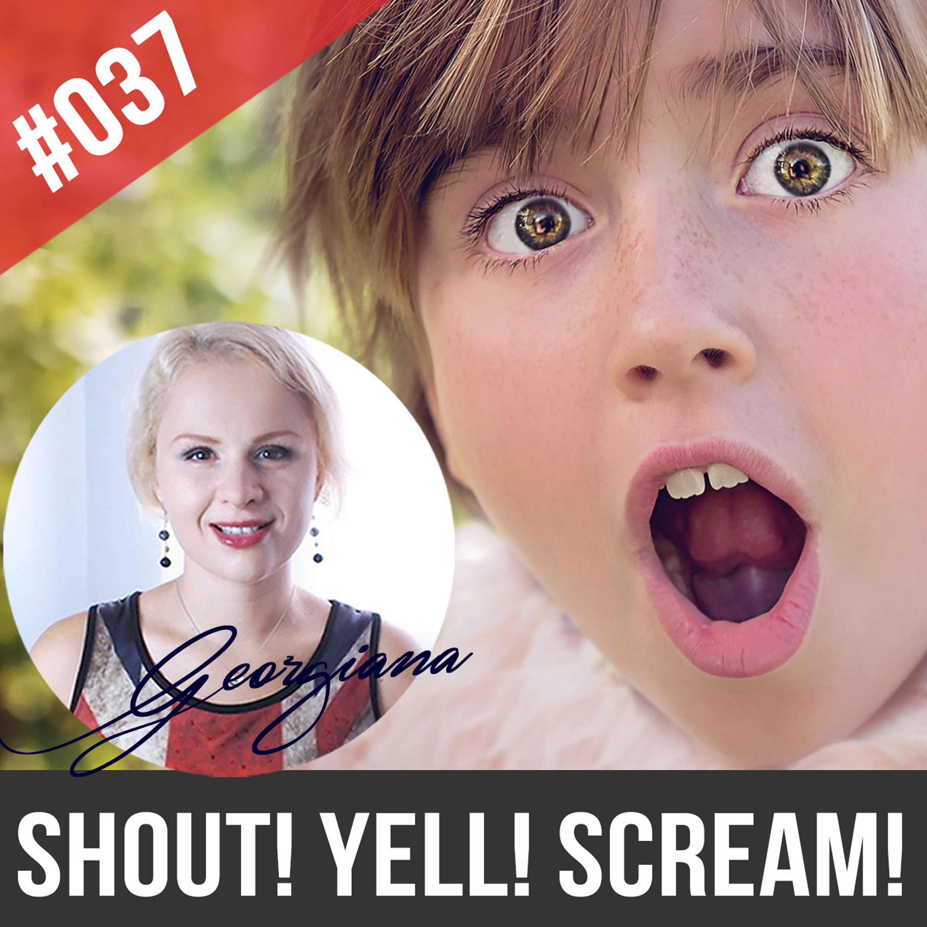 #037 The Difference between SHOUT, YELL and SCREAM with a Story episode artwork