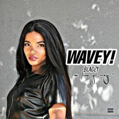 Wavey