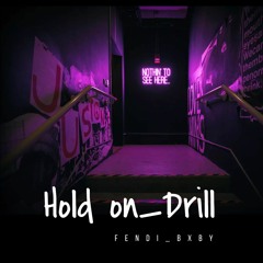 Hold on Drill