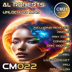 Al Roberts - Unlock Your Mind (Conisbee Remix) Out NOW
