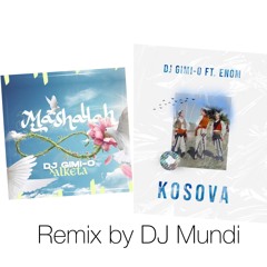 DJ Gimi-o Mahsalla - Kosova REMIX by DJ MUNDI