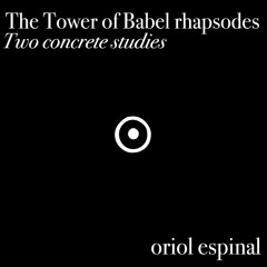 The Tower of Babel rhapsodes (2015)