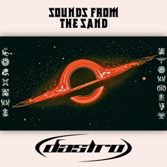 SOUND FROM THE SAND - DASTRO (NEW YEARS SPECIAL)