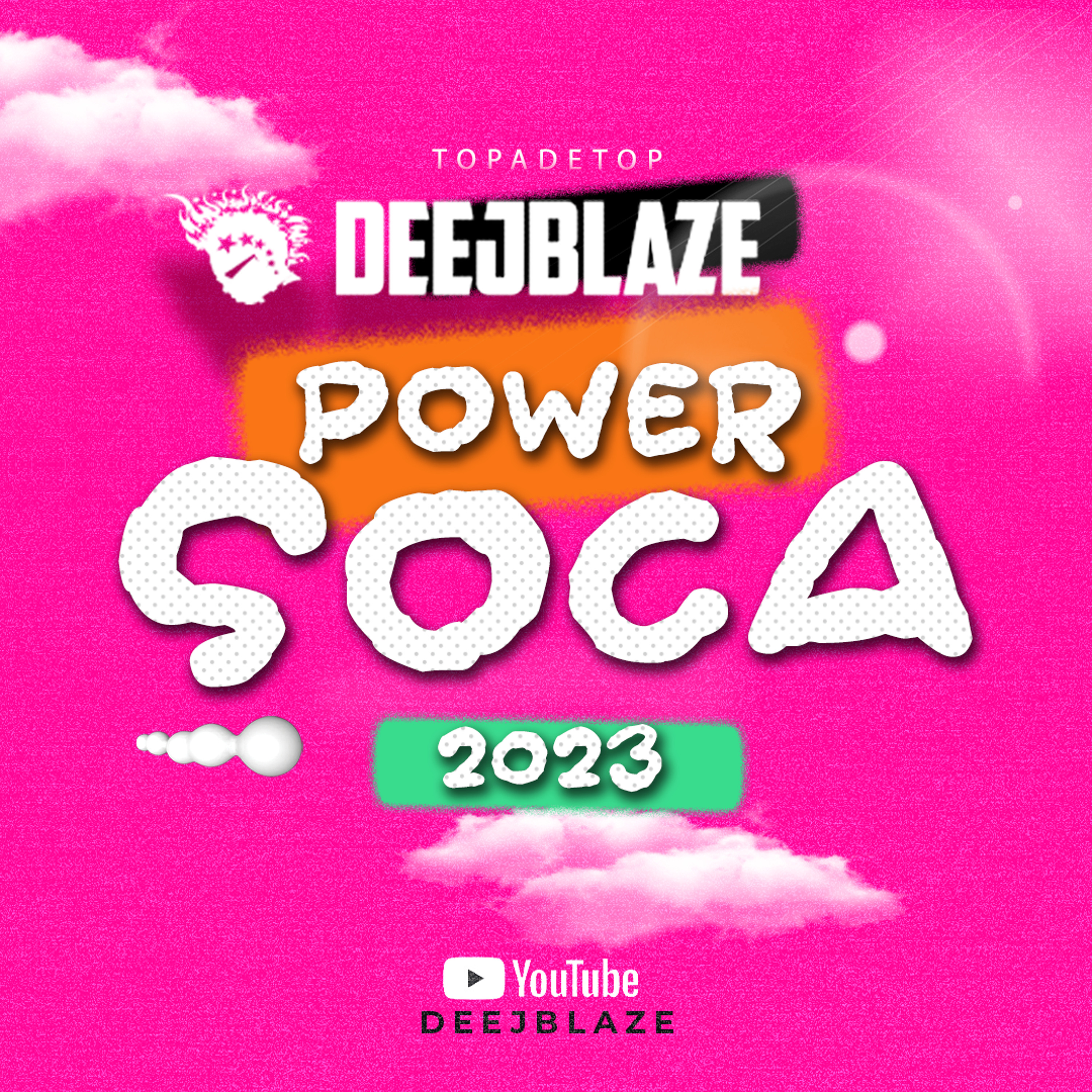 T&T POWER SOCA MIX 2023 (MIXED BY DEEJBLAZE)