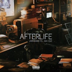 Afterlife feat. Jus Cuz