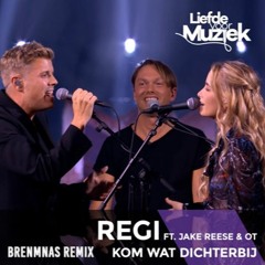 Regi - Kom Wat Dichterbij (Ft. Jake Reese)[Brenmans Remix] FILTERED