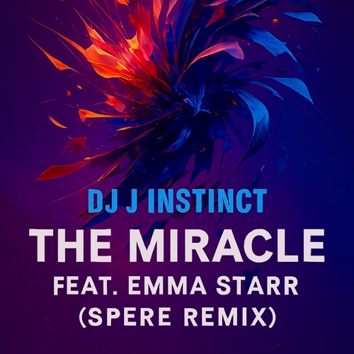 Dj J Instinct - The Miracle Feat. Emma Starr ( Spere Remix )