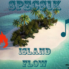 Specs1K - Island Flow (Prod. By Ez + YungFlip)