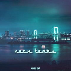 NEON TEARS