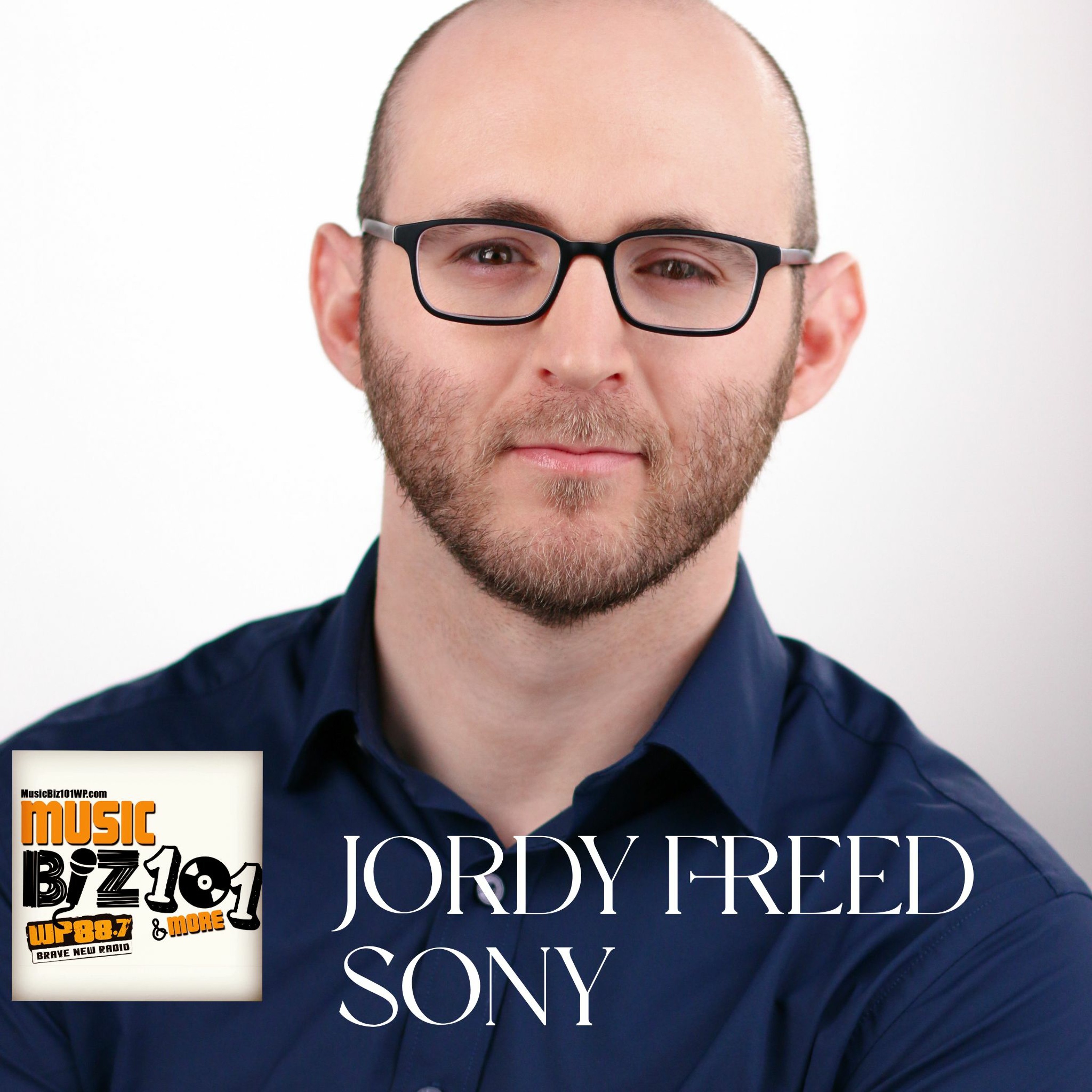Jordy Freed - Sony Head Of Partner Marketing & Strategy - Music Biz 101 & More Podcast