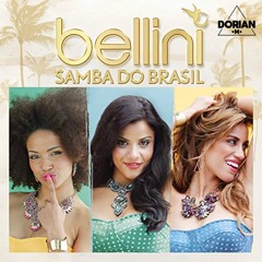 Bellini - Samba Do Brasil (DJ Dorian M Remix)