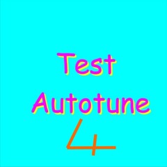 Test Autotune #4
