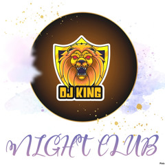 DJ KING NIGHT CLUB