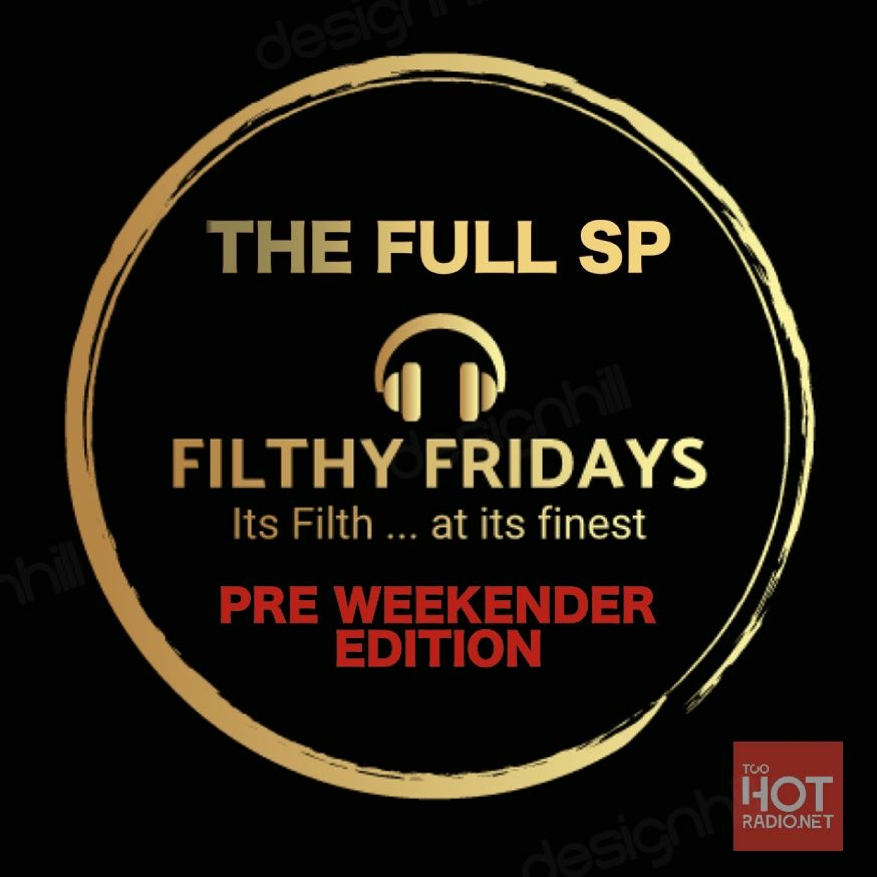 Filthy Friday Pre Weekender Session episode artwork