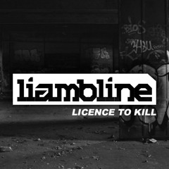LIAM BLINE - LICENCE TO KILL