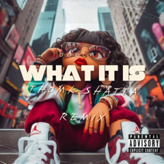 Doechii - What it is (ThomK Shatta Remix)