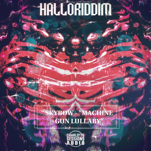 SkyBow - "Machine Gun Lullaby"