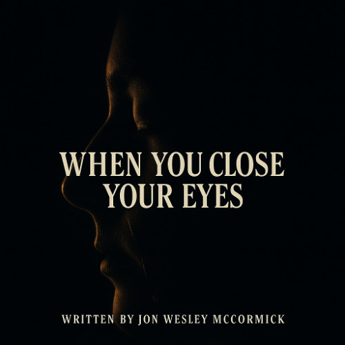 When You Close Your Eyes