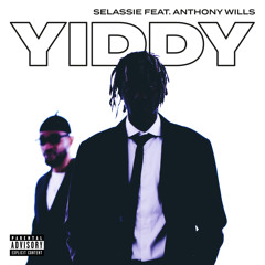 YIDDY (feat. Anthony Wills)