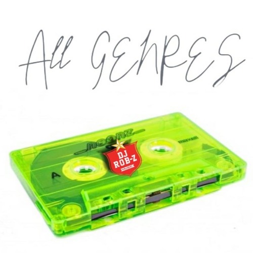 ROB-Z ALL GENRES MIXX