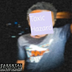 Toxic Hazard