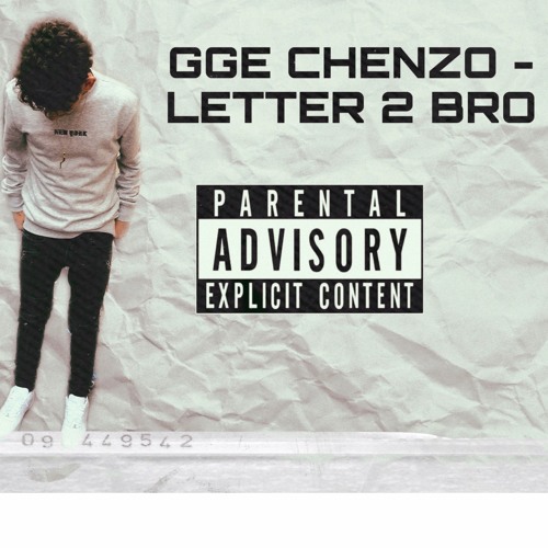 GGE Chenzo - Letter 2 Bro