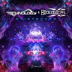 Technology & Biological - Existences OUT NOW!