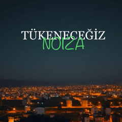 Noiza Beatz - Tükeneceğiz (Official Remix)