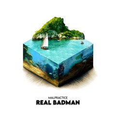 Real Badman (Free Download)