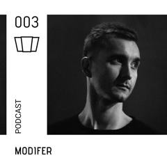 Smolna Podcast | 003 | MODIFER