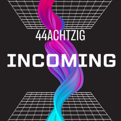 Incoming