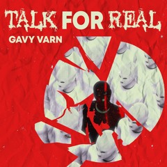 TALK FOR REAL | GAVY VARN | SYNC | LATEST PUNJABI SONGS 2024